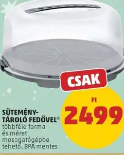 PENNY SÜTEMÉNY- TÁROLÓ FEDŐVEL ajánlat