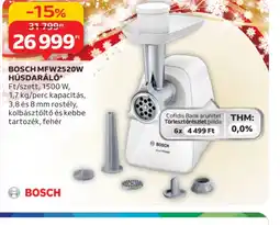 Auchan BOSCH MFW2520W HÚSDARÁL ajánlat