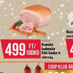 Coop Kométa Indonita Főtt Sonka ajánlat