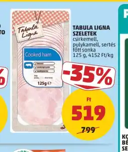 PENNY TABULA LIGNA FŐTT SONKA ajánlat