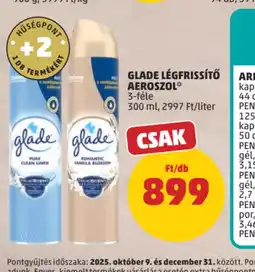 PENNY GLADE LÉGFRISS PENNY Kártyával: 1746 Ft/liter gél, 2-féleTŐ AEROSZOL ajánlat