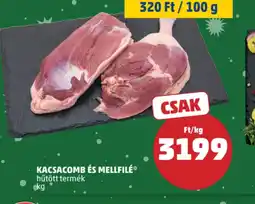 PENNY Kacsacomb és mellfilé ajánlat