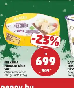PENNY MILKÉRIA FRANCIA LÁGY SAJT ajánlat