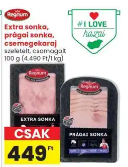 Spar Regnum Extra sonka, prágai sonka, csemegekaraj ajánlat