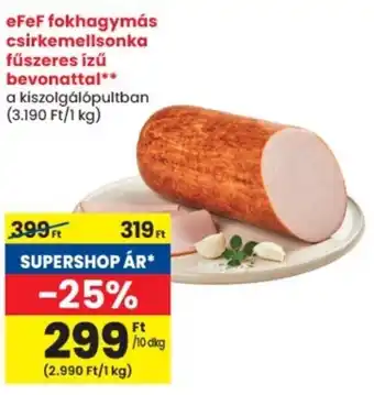 Spar eFeF fokhagymás csirkemellsonka fűszeres ízű bevonattal ajánlat