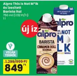 Spar Alpro This Is Not M*lk és ízesített Barista ital ajánlat