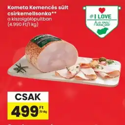 Spar Kometa Kemencés sült csirkemellsonka* ajánlat