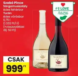 Spar Szabó Pince Sárgamuskotály / édes fehérbor Turán ajánlat