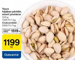 Tesco Tesco héjában pörkölt, sózott pisztácia ajánlat