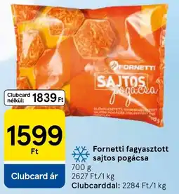 Tesco Fornetti fagyasztott sajtos pogácsa ajánlat