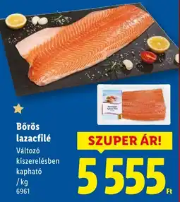 Lidl Bőrös lazacfilé ajánlat