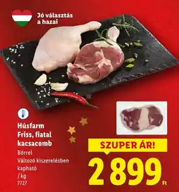 Lidl Húsfarm Friss, fiatal kacsacomb ajánlat