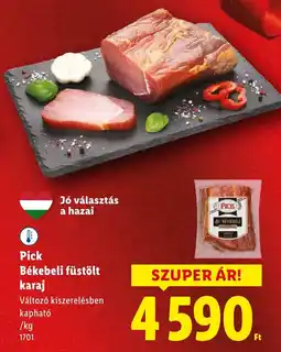 Lidl Pick Békebeli füstölt karaj ajánlat