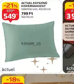 Auchan ACTUEL EGYSZÍNŰ KISPÁRNAHUZAT ajánlat