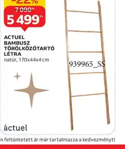 Auchan ACTUEL BAMBUSZ TÖRÖLKÖZŐTART LÉTRA ajánlat