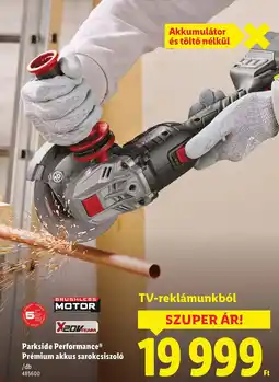 Lidl Parkside Performance Prémium akkus sarokcsiszoló ajánlat