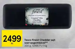 Tesco Tesco finest Cheddar sajt szarvasgombával ajánlat