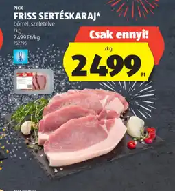 ALDI PICK FRISS SERTÉSKARAJ ajánlat