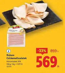 Lidl Dulano Csirkemellszeletek ajánlat