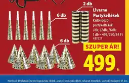 Lidl Livarno Partykellékek ajánlat