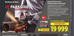 Lidl PARKSIDE Performance akkus sarokcsiszol ajánlat
