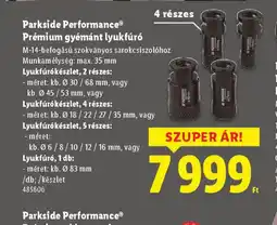 Lidl PARKSIDE PERFORMANCE gyémánt lyukfúr ajánlat
