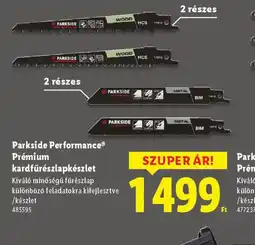 Lidl PARKSIDE Performance kardfűrészlapkészlet ajánlat