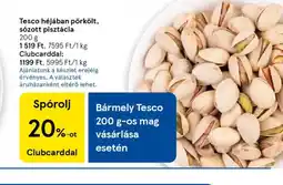 Tesco Tesco héjában pörkölt pisztácia ajánlat