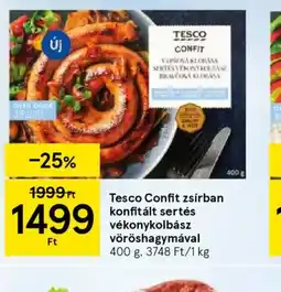 Tesco TESCO CONFIT SERTÉS KOLBÁSZ ajánlat