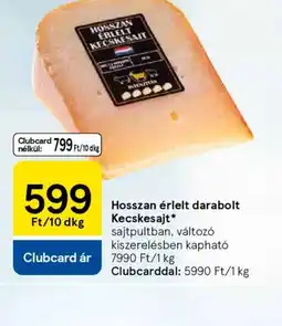 Tesco Hosszan érlelt kecskesajt ajánlat