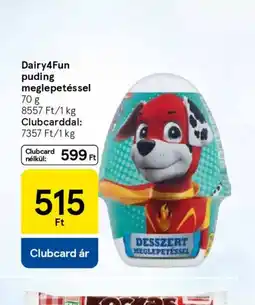 Tesco Dairy4Fun puding meglepetéssel ajánlat