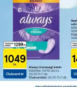 Tesco Always tisztasági betét ajánlat