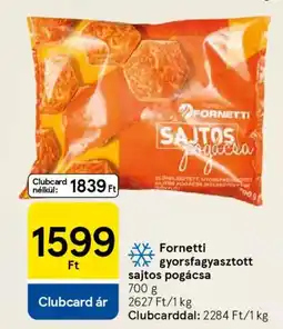 Tesco Fornetti gyorsfagyasztott sajtos pogácsa ajánlat