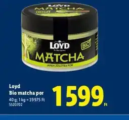 Lidl Loyd Bio matcha por ajánlat