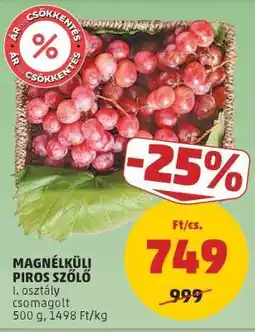 PENNY Magnélküli Piros Szőlő ajánlat