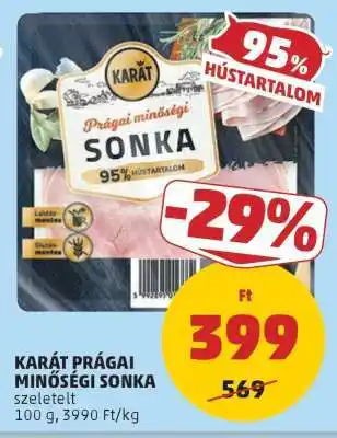 PENNY KARÁT PRÁGAI MINŐSÉGI SONKA ajánlat