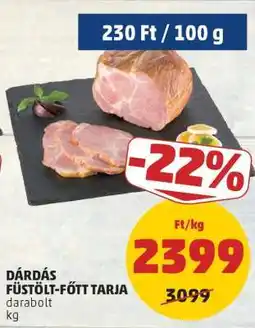 PENNY DÁRDÁS FÜSTÖLT-FŐTT TARJA ajánlat