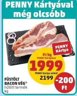 PENNY Füstölt Bacon Vég ajánlat