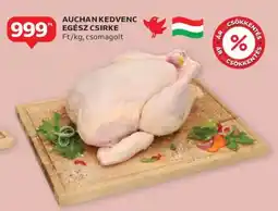 Auchan AUCHAN KEDVENC EGÉSZ CSIRKE ajánlat