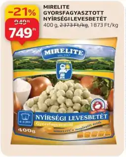 Auchan MIRELITE GYORSFAGYASZTOTT NYÍRSÉGI LEVESBETÉT ajánlat