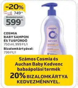 Auchan COSMIA BABY SAMPON ÉS TUSFÜRDŐ ajánlat