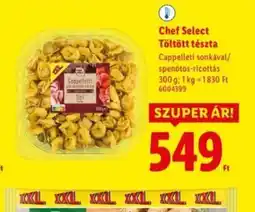 Lidl Chef Select Cappelletti ajánlat