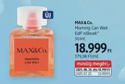 DM MAX&Co. Morning Can Wait ajánlat