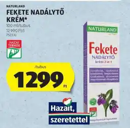 ALDI NATURLAND FEKETE NADÁLYTŐ KRÉM ajánlat