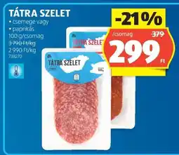 ALDI TÁTRA SZELET ajánlat