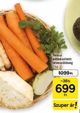 Tesco Tesco előkészített leveszöldség ajánlat