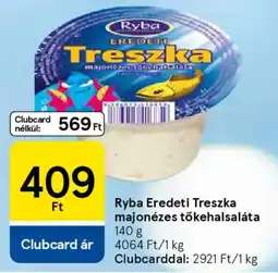 Tesco Ryba Eredeti Treszka majonézes tőkehalsaláta ajánlat