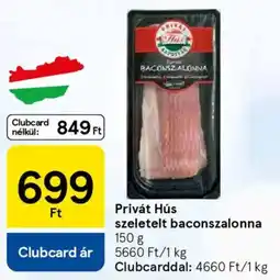 Tesco Privát Hús szeletelt baconszalonna ajánlat