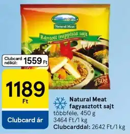 Tesco Natural Meat fagyasztott sajt ajánlat