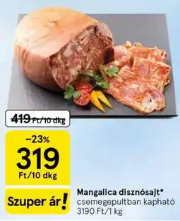 Tesco Mangalica disznósajt ajánlat
